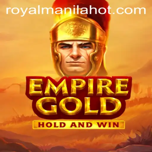 EmpireGold: A Royal Adventure Embarking from Manila