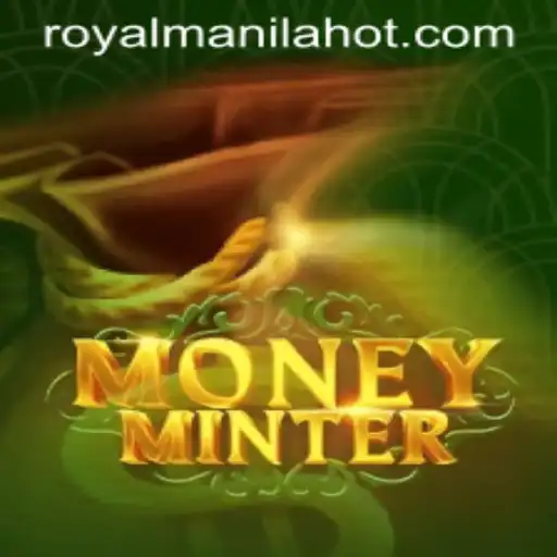 Exploring MoneyMinter and the Exciting World of RoyalManila Hot